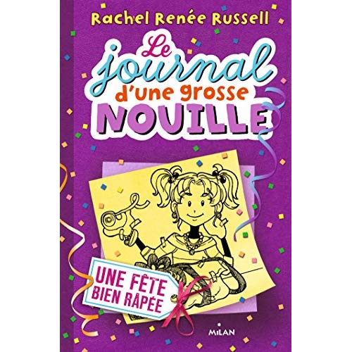 LE JOURNAL D'UNE GROSSE NOUILLE TOME 02 - UNE FETE BIEN RAPEE