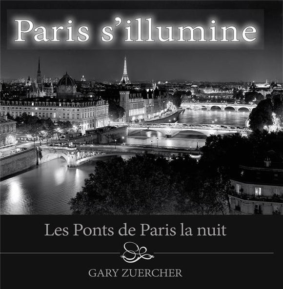 PARIS S'ILLUMINE LES PONTS DE PARIS LA NUIT - VERSION FRANCAISE