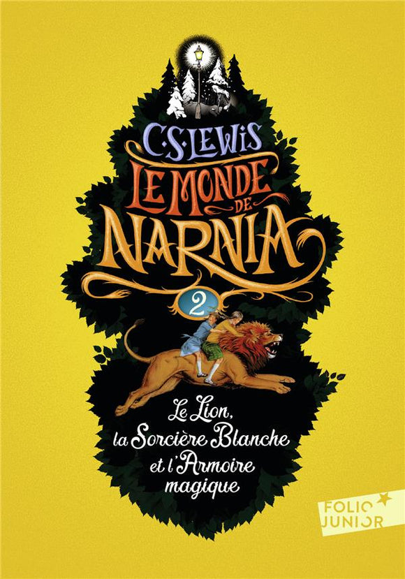 LE MONDE DE NARNIA - II - LE LION LA SORCIERE BLANCHE ET L'ARMOIRE MAGIQUE