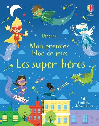 LES SUPER-HEROS - MON PREMIER BLOC DE JEUX