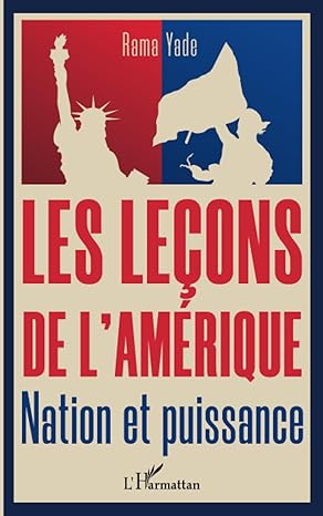 Les leçons de l'Amérique Nation et puissance