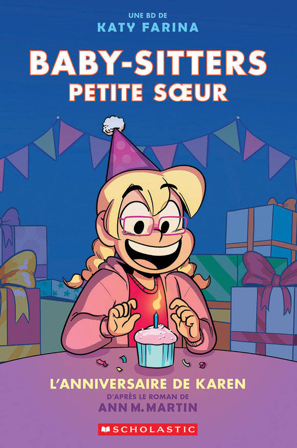 BABY-SITTERS PETITE SSUR : N° 6 - L ANNIVERSAIRE DE KAREN