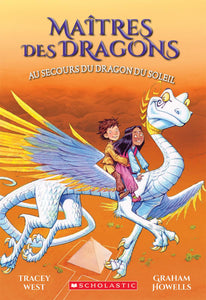 MAITRES DES DRAGONS : N° 2 - AU SECOURS DU DRAGON DU SOLEIL