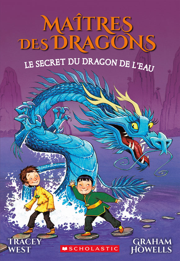 MAITRES DES DRAGONS : N° 3 - LE SECRET DU DRAGON DE L'EAU