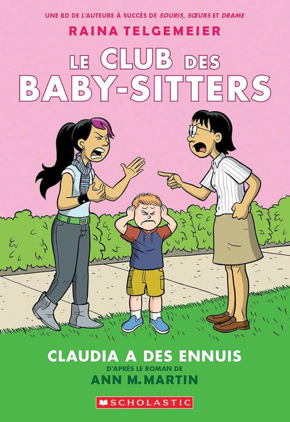 Le Club Des Baby-Sitters: N° 4 - Claudia a Des Ennuis (French Edition) cover image