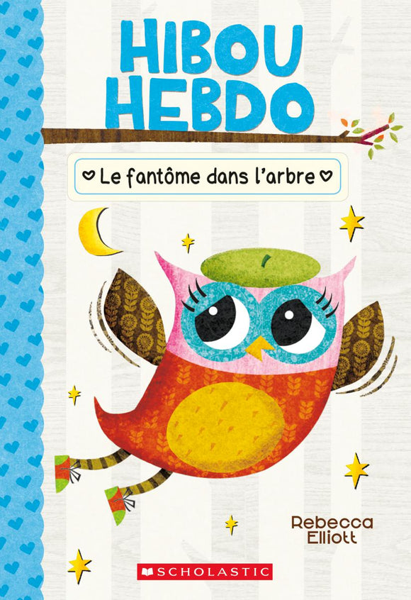 HIBOU HEBDO : N° 2 - LE FANTOME DANS L'ARBRE