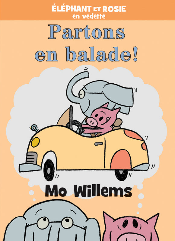 ÉLEPHANT ET ROSIE : PARTONS EN BALADE!