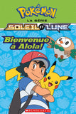 POKEMON : LA SERIE SOLEIL ET LUNE : BIENVENUE A ALOLA!