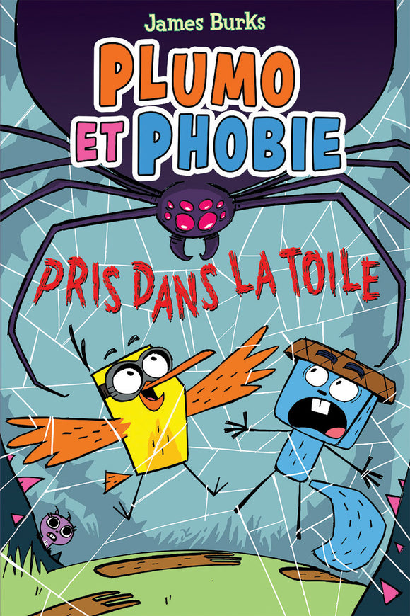PLUMO ET PHOBIE: PRIS DANS LA TOILE