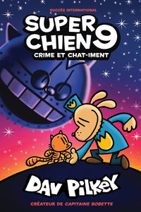 SUPER CHIEN : N°9 - CRIME ET CHAT-IMENT