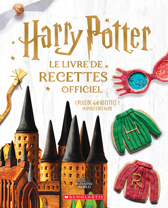 HARRY POTTER : LE LIVRE DE RECETTES OFFICIEL