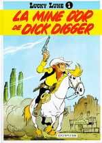 LUCKY LUKE - TOME 1 - LA MINE D'OR DE DICK DIGGER