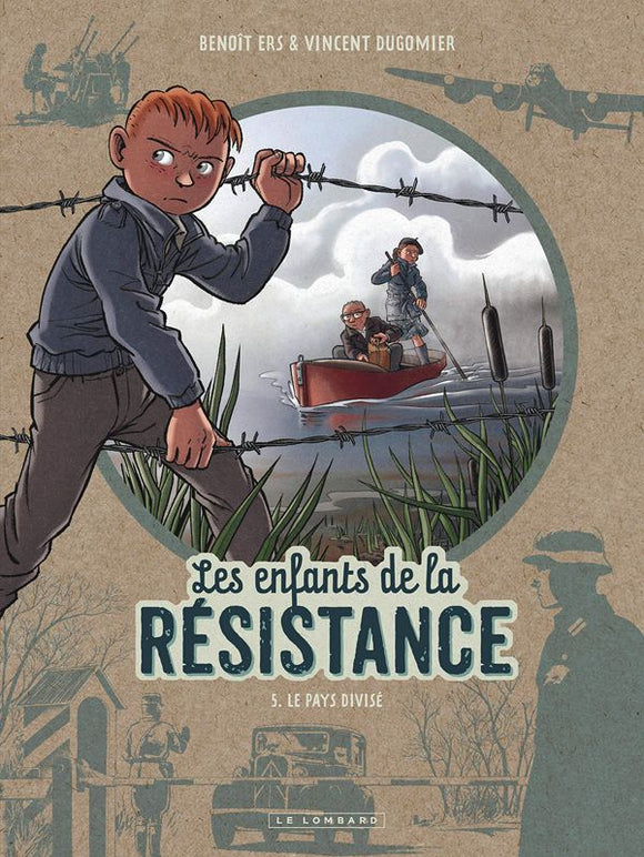 LES ENFANTS DE LA RESISTANCE - TOME 5 - LE PAYS DIVISE