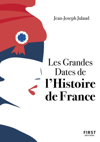 PETIT LIVRE DE - GRANDES DATES DE L'HISTOIRE DE FRANCE 4E