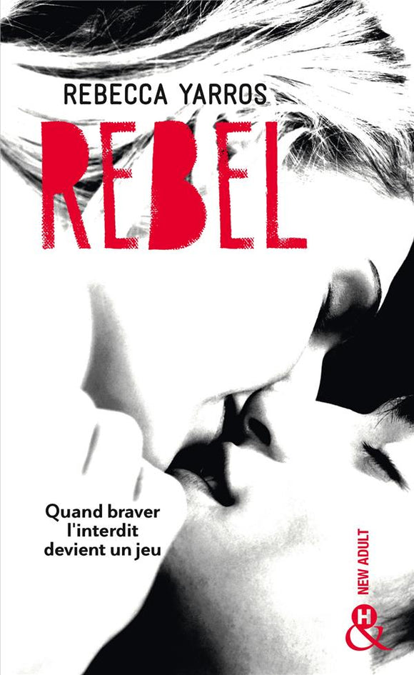 REBEL - APRES WILDER ET NOVA LA SUITE DE LA SERIE NEW ADULT TANT ATTENDUE - LES RENEGADES T3