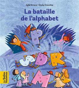 LA BATAILLE DE L'ALPHABET