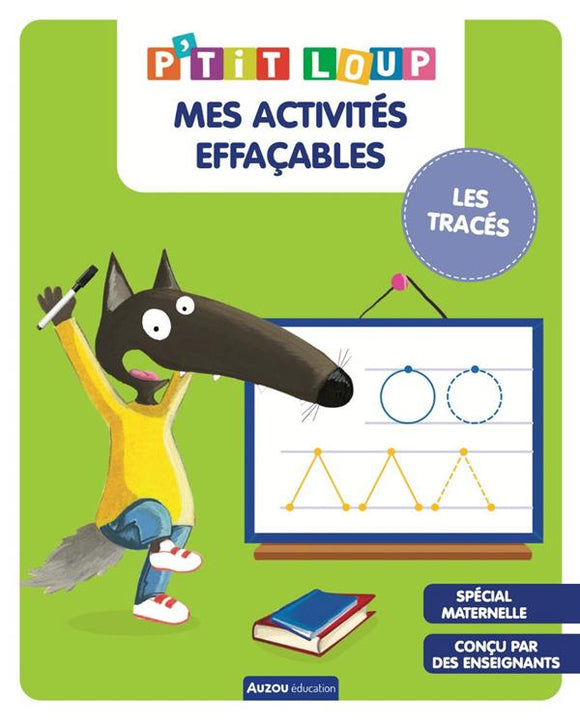 P'TIT LOUP MES ACTIVITES EFFACABLES - LES TRACES