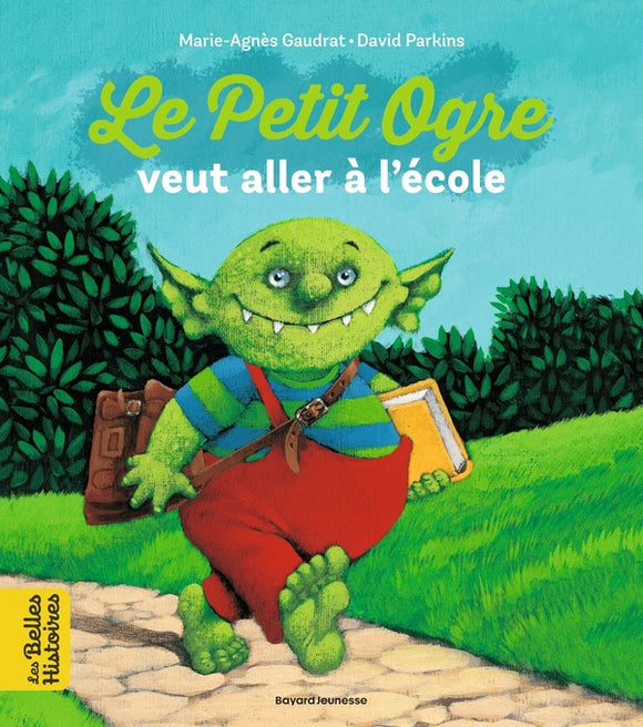 LE PETIT OGRE VEUT ALLER A L'ECOLE