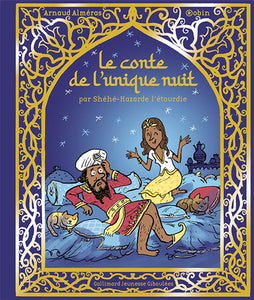 LE CONTE DE L'UNIQUE NUIT - PAR SHEHE-HAZARDE L'ETOURDIE