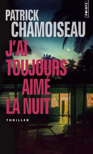 J'AI TOUJOURS AIME LA NUIT