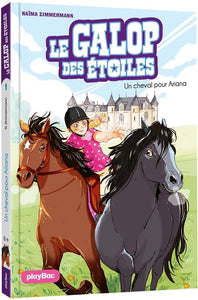 LE GALOP DES ETOILES - UN CHEVAL POUR ARIANA - TOME 1