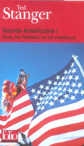 SACRES AMERICAINS ! - NOUS LES YANKEES ON EST COMME CA