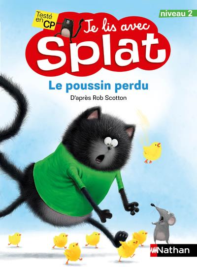 JE LIS AVEC SPLAT NIVEAU 2 : SPLAT ET LE POUSSIN PERDU - VOL12