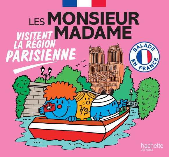 LES MONSIEUR MADAME VISITENT LA REGION PARISIENNE - COLLECTION BALADE EN FRANCE