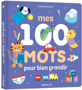 MES 100 MOTS POUR BIEN GRANDIR