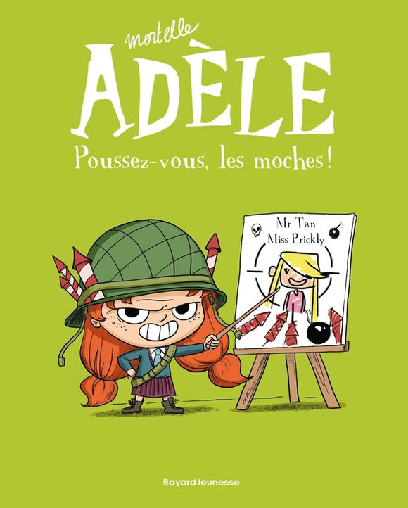 BD MORTELLE ADELE TOME 05 - POUSSEZ-VOUS LES MOCHES !