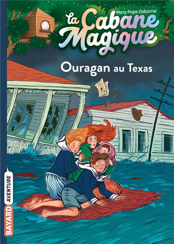 LA CABANE MAGIQUE TOME 52 - OURAGAN AU TEXAS