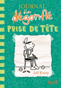 JOURNAL D'UN DEGONFLE - TOME 18 - PRISE DE TETE - JOURNAL D'UN DEGONFLE TOME 18