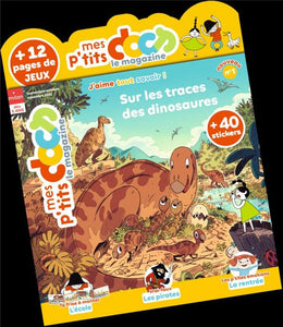 MAGAZINE P'TITS DOCS N  1 - SUR LES TRACES DES DINOSAURES