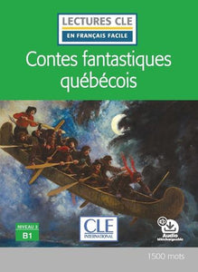 CONTES FANTASTIQUES QUEBECOIS - NIVEAU B1