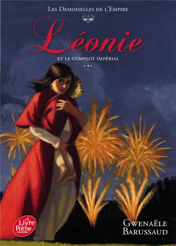 LES DEMOISELLES DE L'EMPIRE - TOME 3 - LEONIE ET LE COMPLOT IMPERIAL