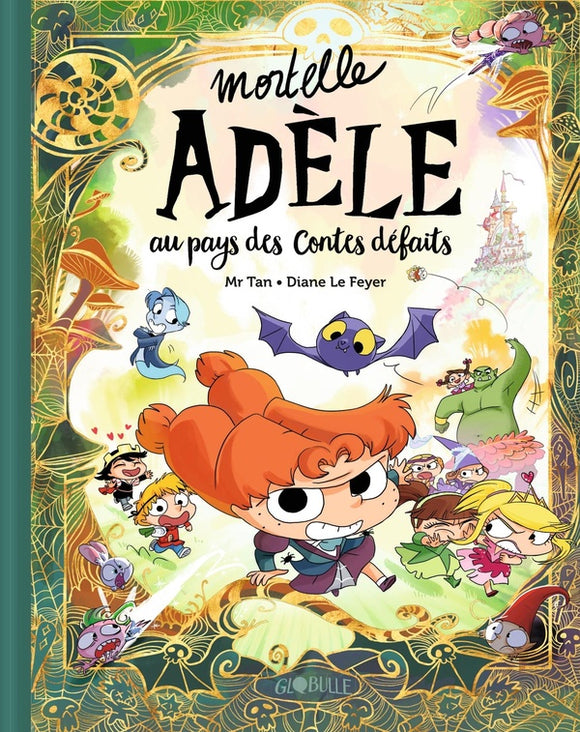 MORTELLE ADELE AU PAYS DES CONTES DEFAITS - TOME COLLECTOR