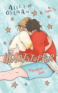 HEARTSTOPPER - TOME 5 - LE ROMAN GRAPHIQUE PHENOMENE ADAPTE SUR NETFLIX