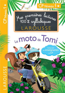 PREMIERES LECTURES 100 % SYLLABIQUES LAROUSSE : LA MOTO DE TOMI