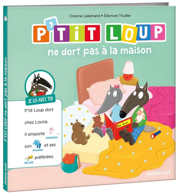 JE LIS AVEC TOI - P'TIT LOUP - P'TIT LOUP NE DORT PAS A LA MAISON