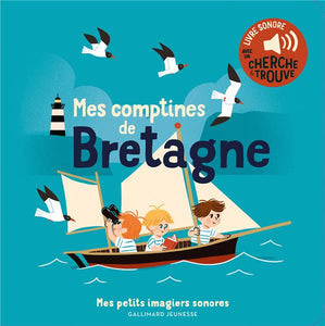 MES COMPTINES DE BRETAGNE - DES SONS A ECOUTER DES IMAGES A REGARDER