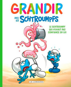 GRANDIR AVEC LES SCHTROUMPFS - TOME 2 - LE SCHTROUMPF QUI ETAIT MALADROIT