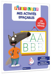 MES ACTIVITES EFFACABLES P'TIT LOUP - LETTRES BATONS