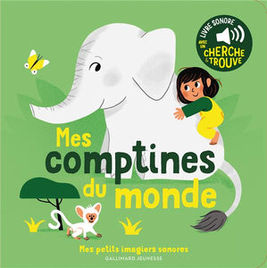 MES COMPTINES DU MONDE - DES SONS A ECOUTER DES IMAGES A REGARDER