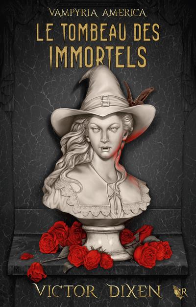 LE TOMBEAU DES IMMORTELS (VAMPYRIA AMERICA : LE CYCLE DES DESPERADOS) - 1