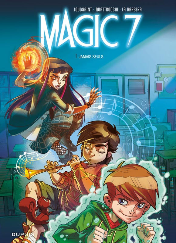 MAGIC 7 - TOME 1 - JAMAIS SEULS