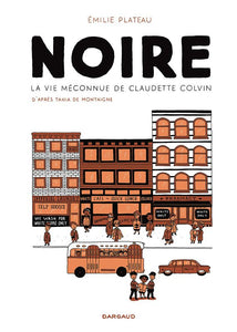 NOIRE LA VIE MECONNUE DE CLAUDETTE COLVIN