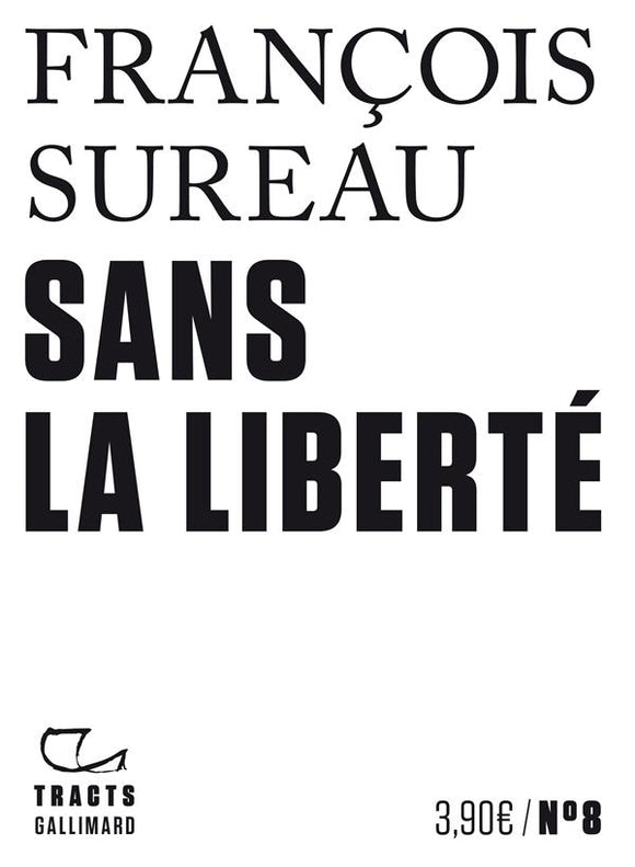 SANS LA LIBERTE