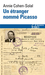 UN ETRANGER NOMME PICASSO - DOSSIER DE POLICE N 74.664