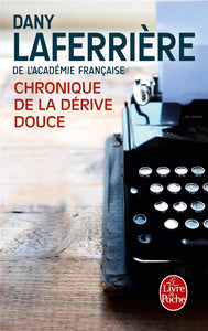 CHRONIQUE DE LA DERIVE DOUCE