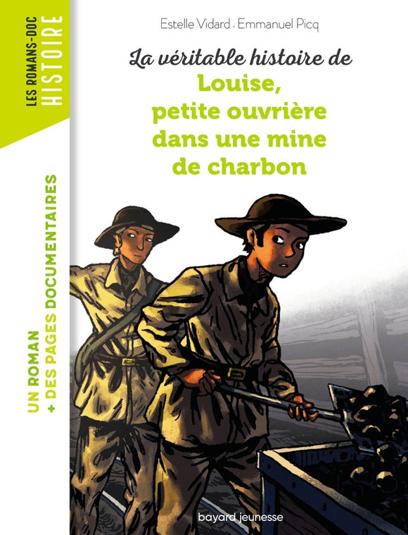 LA VERITABLE HISTOIRE DE LOUISE PETITE OUVRIERE DANS UNE MINE DE CHARBON